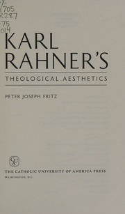 Karl Rahners Theological Aesthetics Fritz Peter Joseph