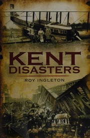 Kent Disasters Ingleton Roy D
