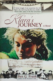 Klaras Journey A Novel Frank Ben G Author