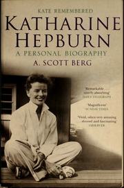Kate Remembered Katharine Hepburn A Personal Biography Berg