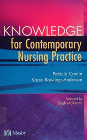 Knowledge For Contemporary Nursing Practice Cronin Patricia 1959