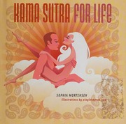 Kama Sutra For Life Mortensen Sophia