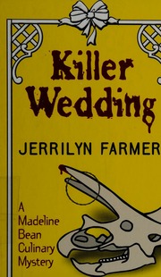 Killer Wedding A Madeline Bean Culinary Mystery Farmer Jerrilyn