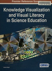 Knowledge Visualization And Visual Literacy In Science Education Ursyn