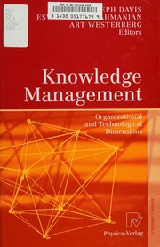 Knowledge Management Organizational And Technological Dimensions Carnegie Bosch Institute Workshop On Knowledge Management And The Global Firm Organizational And Technological Dimensions 2003 Sydney