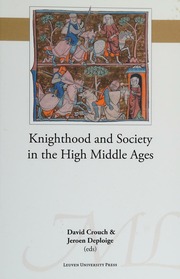 Knighthood And Society In The High Middle Ages Crouch David Deploige