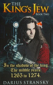 The Kings Jew Book Two In The Shadow Of The King The Middle Years 1265 To 1274 Darius Stransky