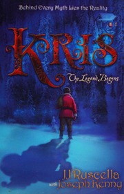 Kris The Legend Begins Ruscella James J Kenny Joseph