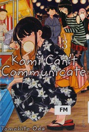 Komi Cant Communicate Volume 3 Oda Tomohito 1991 Author Artist