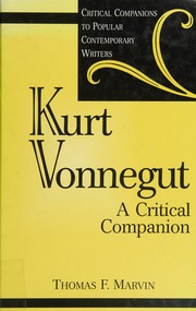 Kurt Vonnegut A Critical Companion Marvin Thomas F