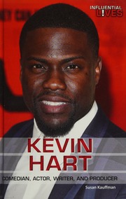 Kevin Hart Comedian Actor Writer And Producer Kauffman Susan