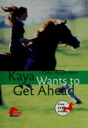 Kaya Wants To Get Ahead Hauptmann Gaby Anhalt Karen Nickel