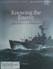 Knowing The Enemy Naval Intelligence In Southeast Asia Us Government Official Edition Mobley