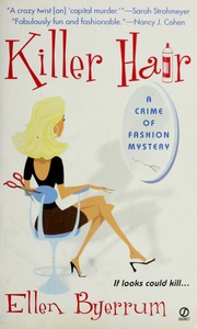 Killer Hair A Crime Of Fashion Mystery Byerrum Ellen Copyright Paperback Collection Library Of Congress Dlc