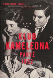 Klub Kameleona Paryz 1932 Polish Edition Francine Prose