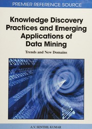 Knowledge Discovery Practices And Emerging Applications Of Data Mining Trends And New Domains Senthil Kumar