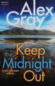 Keep The Midnight Out Gray Alex Author