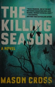 The Killing Season First Pegasus Books Hardcover Edition Cross