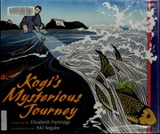 Kogis Mysterious Journey 1st Ed Partridge Elizabeth Sogabe