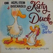Katy Duck Big Sister By Alyssa Satin Capucilli Illustrated By Henry Cole Capucilli