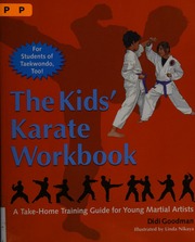 The Kids Karate Workbook A Takehome Training Guide For Young Martial Artists By Didi Goodman Illustrated By Linda Nikaya Goodman