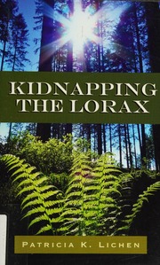 Kidnapping The Lorax Lichen Patricia K