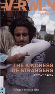 The Kindness Of Strangers Green Tony