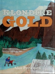 Klondike Gold 1st Ed Provensen Alice