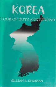 Korea Tour Of Duty And Beyond Stedman William B