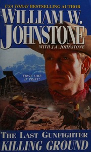 Killing Ground William W Johnstone J A Johnstone