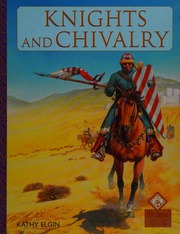 Knights And Chivalry Elgin Kathy 1948 Dennis Peter 1950 Illustrator