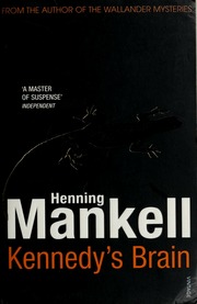 Kennedys Brain Mankell Henning 1948 Thompson Laurie 1938