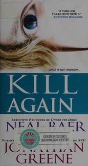 Kill Again Baer Neal Author Greene Jonathan A 1961 Author