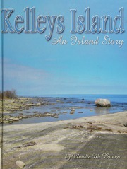 Kelleys Island An Island Story Claudia M Brown