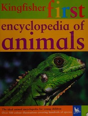 Kingfisher First Encyclopedia Of Animals Farndon John Kirkwood