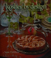 Kosher By Design Pictureperfect Food For The Holidays Every Day 1st Ed Fishbein