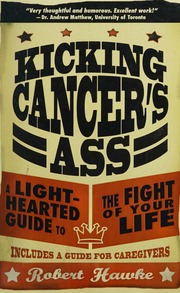 Kicking Cancers Ass A Lighthearted Guide To The Fight Of Your Life Hawke