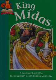 King Midas Jarman Julia Author Venturini Claudia Illustrator
