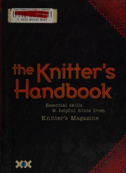 The Knitters Handbook Essential Skills Helpful Hints From Knitters Magazine Mondragon