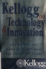 Kellogg On Technology Innovation Gulati Ranjay Sawhney Mohanbir S Paoni