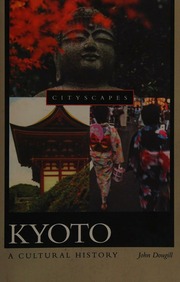 Kyoto A Cultural History Dougill John