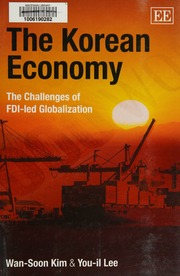 The Korean Economy The Challenges Of Fdiled Globalization Kim