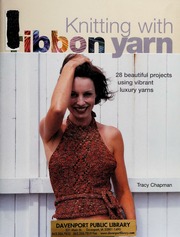 Knitting With Ribbon Yarn None Chapman Tracy Author None