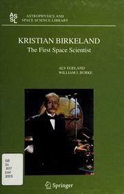 Kristian Birkeland The First Space Scientist Egeland Alv 1932