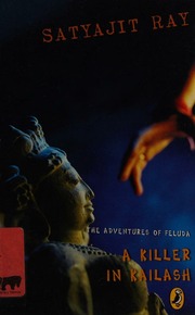 A Killer In Kailash The Adventures Of Feluda Ray Satyajit 19211992
