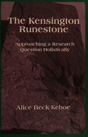 The Kensington Runestone Approaching A Research Question Holistically Kehoe