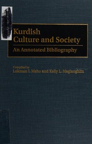 Kurdish Culture And Society An Annotated Bibliography Meho