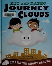 Kit And Mateo Journey Into The Clouds Learning About Clouds Meister