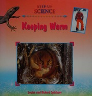 Keeping Warm Spilsbury Louise Spilsbury Richard 1963