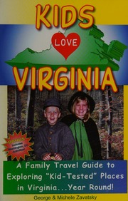 Kids Love Virginia A Family Travel Guide To Exploring Kidtested Places In Virginia Year Round Zavatsky